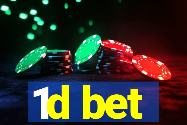 1d bet